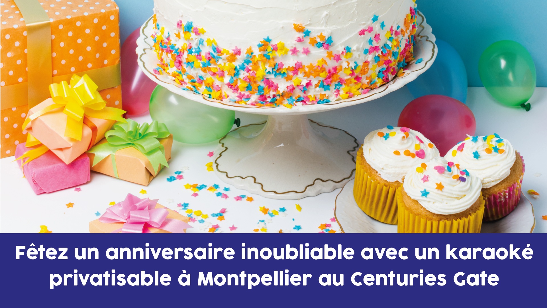 Fêtez un anniversaire inoubliable avec un karaoké privatisable à Montpellier au Centuries Gate