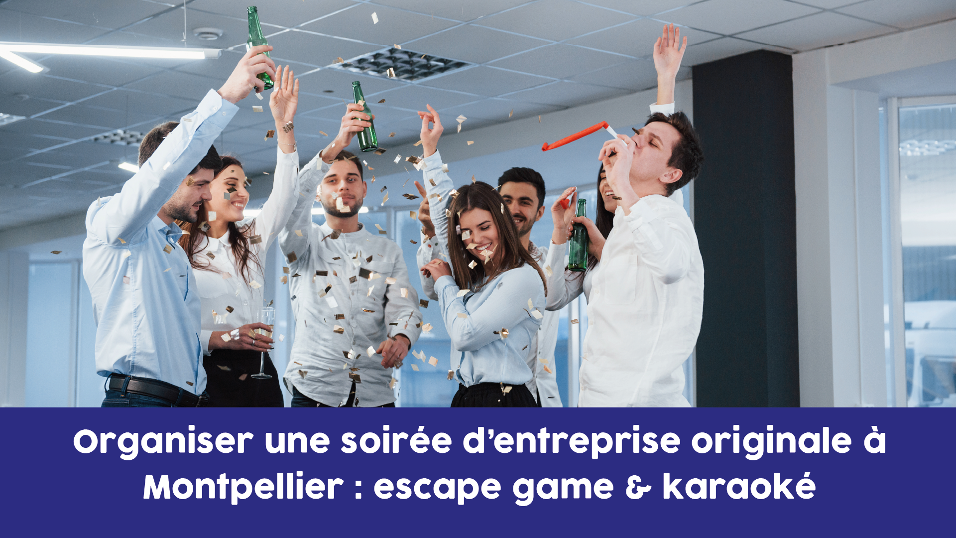 Organiser une soirée d’entreprise originale à Montpellier escape game & karaoké